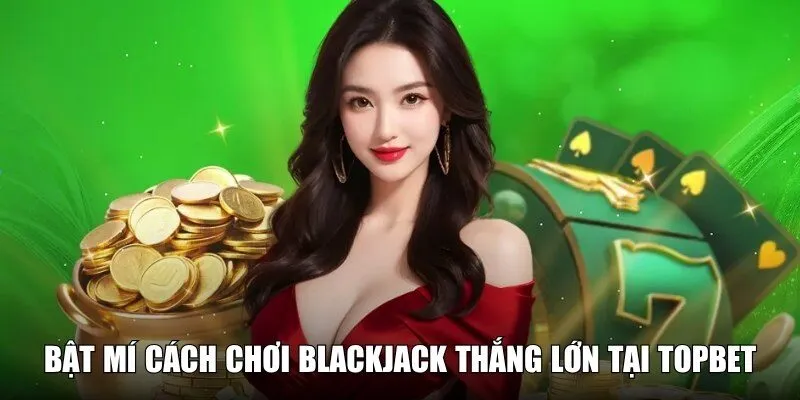 Bỏ túi ngay những mẹo hay từ cao thủ để thắng đậm