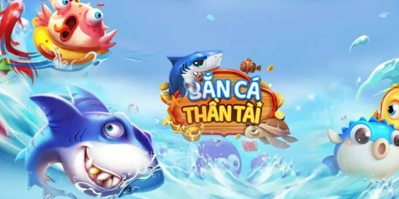Tựa game đổi thưởng bắn cá Thần Tài là gì?